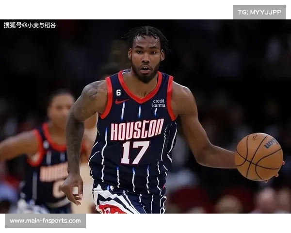 火箭后场新星展现巨大进步但控卫潜质受质疑或更应定位为得分后卫